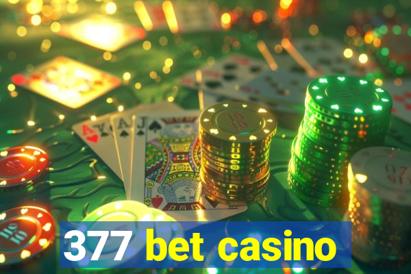 377 bet casino